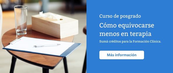 Curso de posgrado: Cómo equivocarse menos en terapia